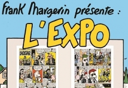 Frank Margerin présente « L’expo »